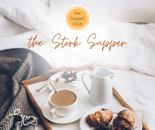 the. Stork Supper