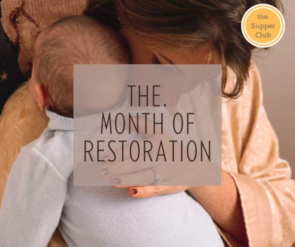 the. Month of Restoration